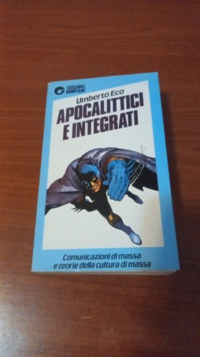 Umberto eco apocalittici - apocalittici, e