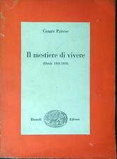 IL MESTIERE DI VIVERE 1935 - 1950 PAVESE CESARE EINAUDI 1952 SAGGI