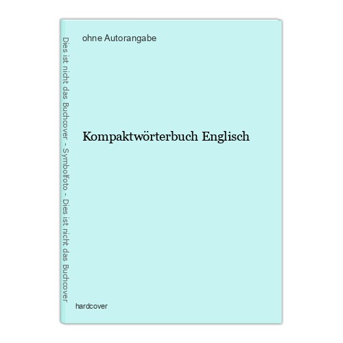 Kompaktwörterbuch englisch - kompaktwörterbuch,
