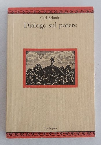 Carl schmitt dialogo - schmitt, sul