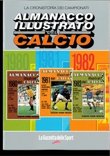 ALMANACCO  ILLUSTRATO DEL CALCIO 1980-1981-1982 LA GAZZETTA DELLO SPORT