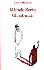 Michele Serra GLI SDRAIATI