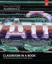 Adobe Audition CC: Classroom in a Book: The Official Training Workbook from...