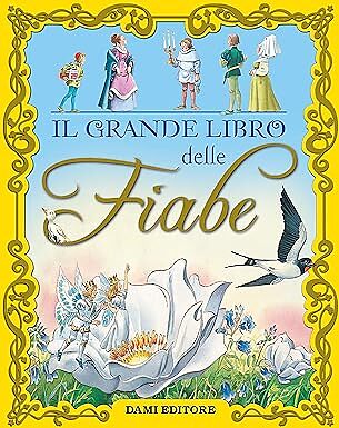 Grande libro delle fiabe - delle,