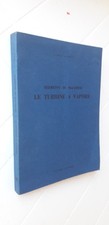 Carlo D'Amelio ELEMENTI DI MACCHINE LE TURBINE A VAPORE Liguori