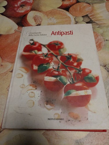 Antipasti enciclopedia della - antipasti,