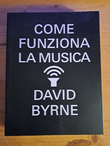 David byrne come funziona - byrne, la