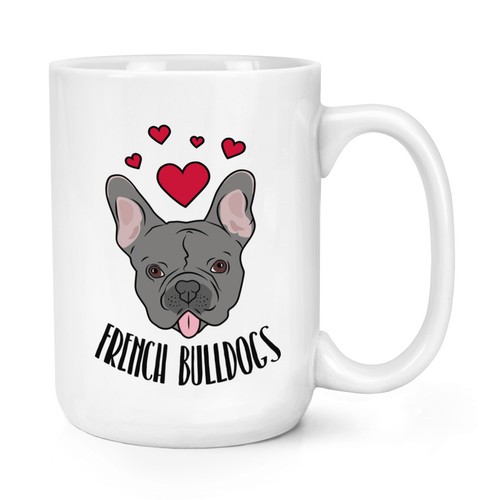 Love french bulldogs 15oz - love,