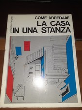 COME ARREDARE LA CASA IN UNA STANZA GORLICH EDITORE ARCHITETTURA ARREDAMENTO