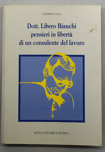 Dott libero bianchi pensieri - dott.,