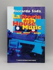 La Storia Della House Music Techno Acid Dance Garage Trance Jungle Libro Sada