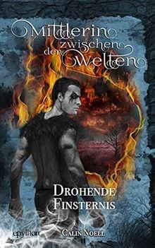 Drohende finsternis mittlerin - drohende, finsternis: