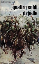 Romersa Luigi..QUATTRO SOLDI DI PELLE