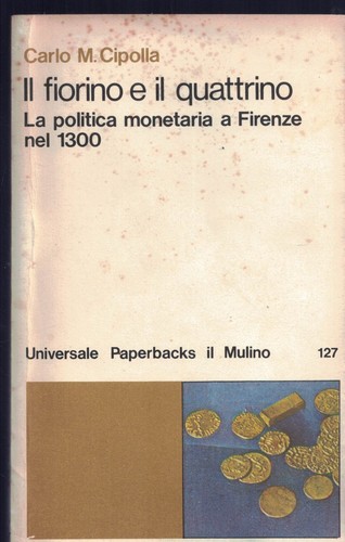 Fiorino quattrino la - e, il