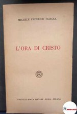 Sciacca Michele Federico, L'ora di Cristo, Bocca, 1953.