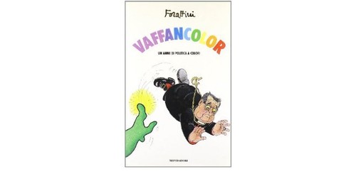Vaffancolor anno di - vaffancolor.,