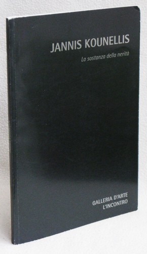 Jannis kounellis la sostanza - la,