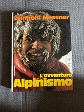 L’ Avventura Alpinismo - Reinhold Messner - Athesia - 1978