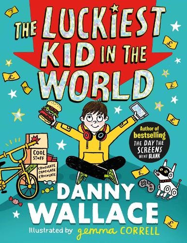 Danny wallace the luckiest - the, kid