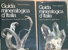 GUIDA MINERALOGICA D'ITALIA 2 voll. Vincenzo de Michele , De Agostini 1974