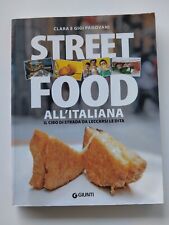 Street Food all'italiana-Clara e Gigi Padovani - Giunti ed.-2013
