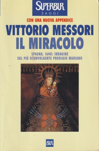 Miracolo vittorio messori - miracolo,