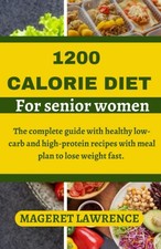 1200 CALORIE DIET FOR SENIOR