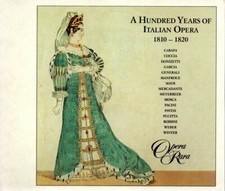 100 Years of Italian Opera, 1810-1820 (Opera Rara 3 CDs, Apr-1989)