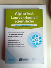 ALPHA TEST LAUREE TRIENNALI SCIENTIFICHE esercizi commentati 