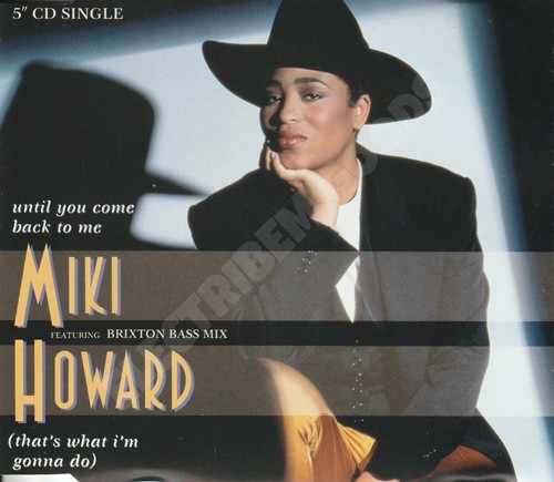 Miki howard until - miki, you