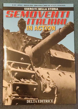 Eserciti nella storia n. 107 Semoventi italiani in action Delta 2024