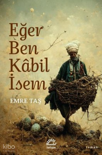 Eğer ben kabil sem - ben, İsem