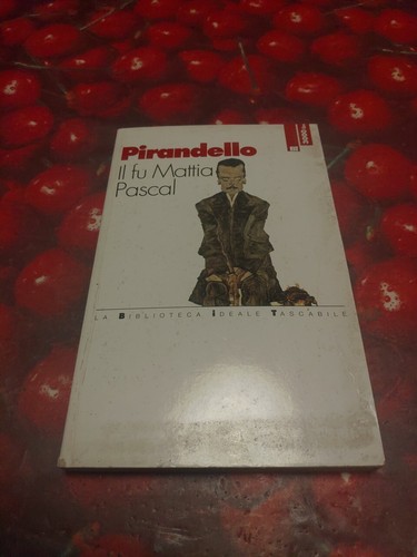 Mattia pascal pirandello - il,