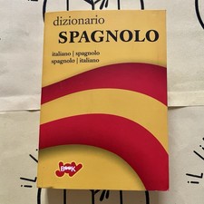 Dizionario spagnolo italiano - spagnolo,