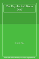 The Day the Red Baron Died By