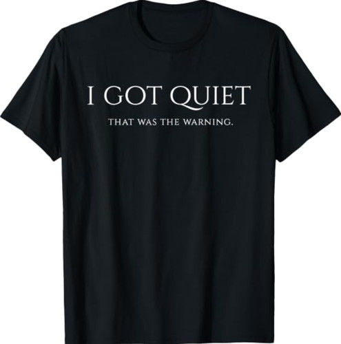 Maglietta got quiet that was - i,