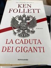 FOLLETT . LA CADUTA DEI GIGANTI -  MONDADORI - 2010 1^ED