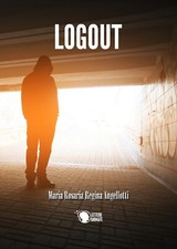 Logout	 di Maria Rosaria