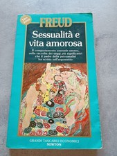 Sessualità e vita amorosa - Sigmund Freud - Newton Compton - Grandi Tascabili