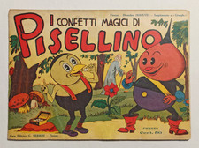 ALBI DI PISELLINO " I confetti magici di Pisellino " Ed. Nerbini 1938 !!!!!!