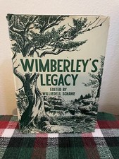 WIMBERLEY'S LEGACY Williedell Schawe 1967 Revised Hardcover w/ DJ TEXANA History