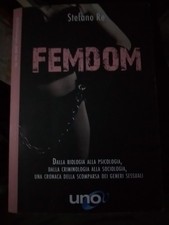 Stefano Re FEMDOM scomparsa generi sessuali ed. Uno 2021
