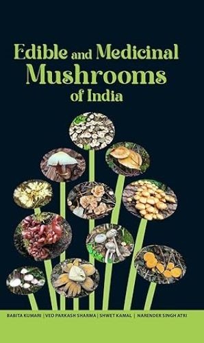 Edible and medicinal mushrooms - and,