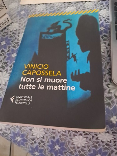 Non muore tutte mattine - si, le