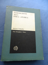 SAMUEL TOLANSKY-INTRODUZIONE ALLA FISICA ATOMICA-BORINGHIERI, TORINO 1964