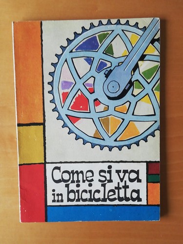 Come bicicletta vol - va, in