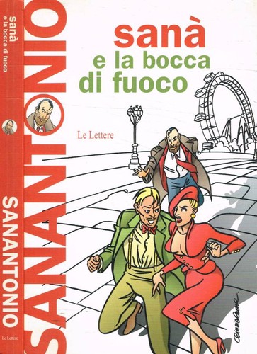 Sanà bocca fuoco - bocca, fuoco.