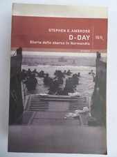 D - DAY " STORIA DELLO SBARCO