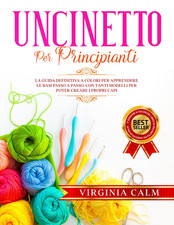 Uncinetto per principianti la - uncinetto,
