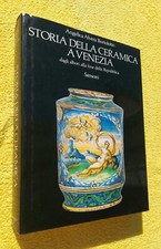STORIA DELLA CERAMICA A VENEZIA ALVERA’ BORTOLOTTO A 1981